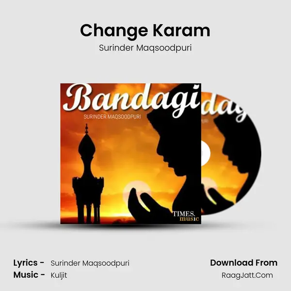Change Karam MP3 Song by Surinder Maqsoodpuri Cover