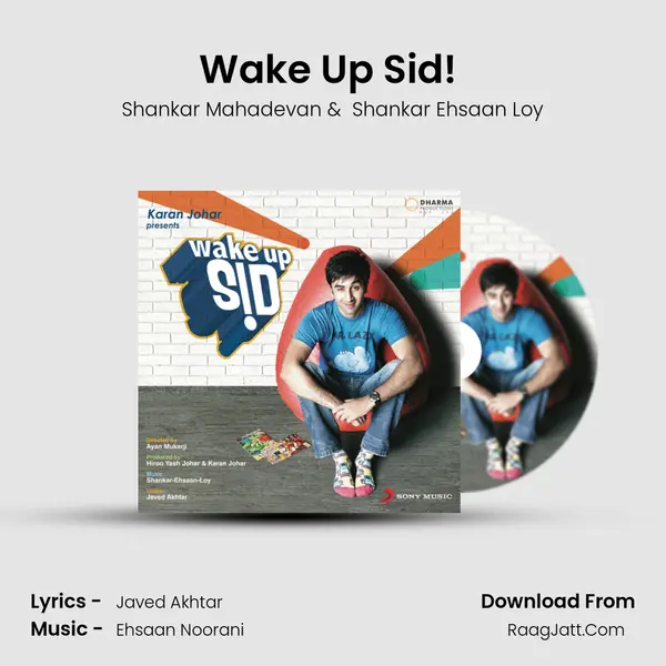 Wake Up Sid! (Club Mix) MP3 Song by Shankar Mahadevan Cover