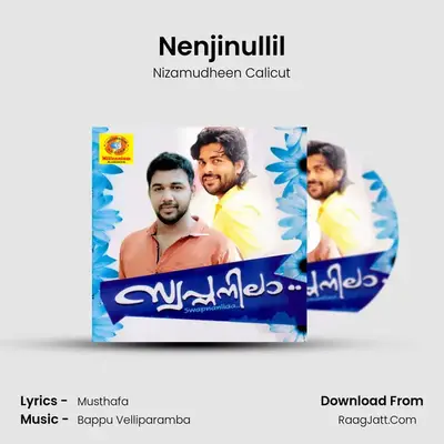 Nenjinullil MP3 Song by Nizamudheen Calicut Cover