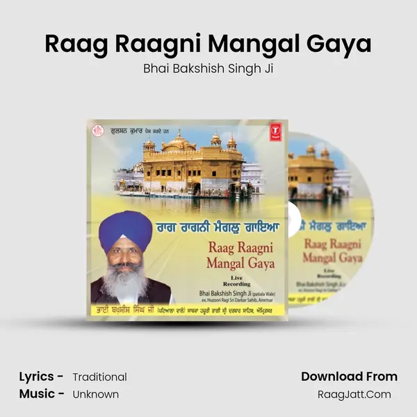 Raag Raagni Mangal Gaya MP3 Song by Bhai Bakshish Singh Ji Cover