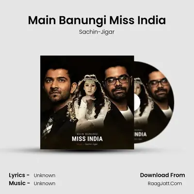 Main Banungi Miss India MP3 Song by Sachin-Jigar Cover