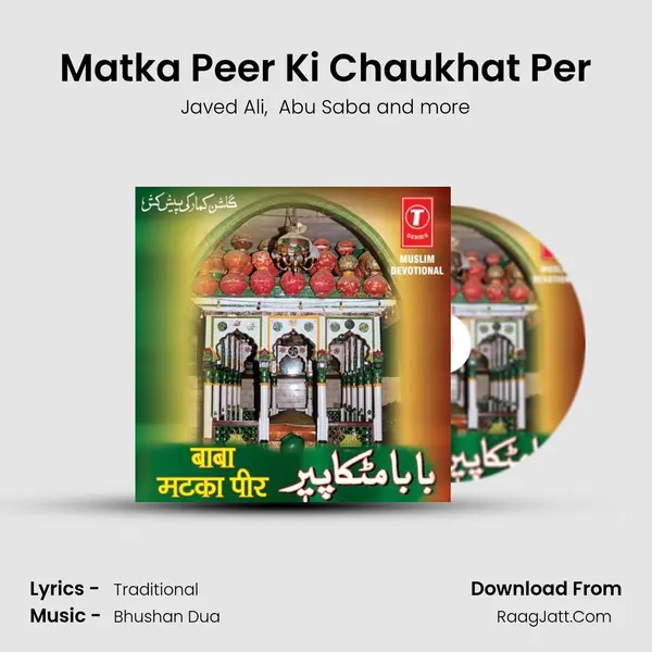 Matka Peer Ki Chaukhat Per MP3 Song by Javed Ali Cover