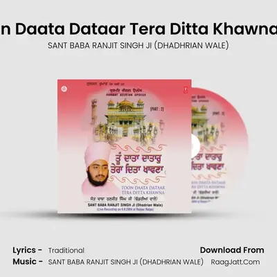 Toon Daata Dataar Tera Ditta Khawna Part 2 - SANT BABA RANJIT SINGH JI (DHADHRIAN WALE)