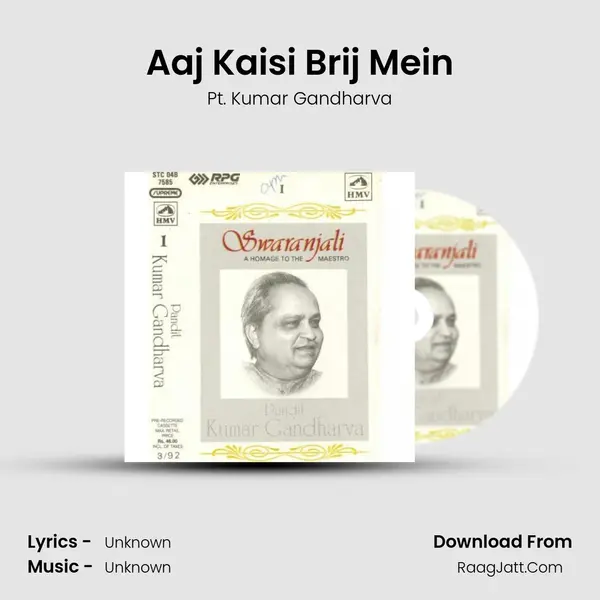 Aaj Kaisi Brij Mein MP3 Song by Pt. Kumar Gandharva Cover