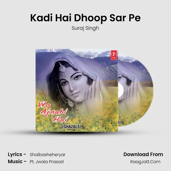 Kadi Hai Dhoop Sar Pe MP3 Song by Suraj Singh Cover