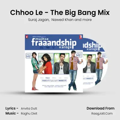 Chhoo Le - The Big Bang Mix mp3 song