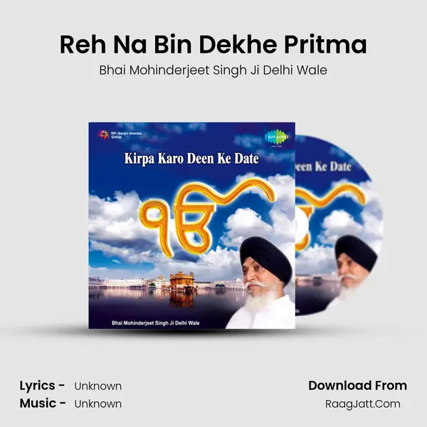 Reh Na Bin Dekhe Pritma MP3 Song by Bhai Mohinderjeet Singh Ji Delhi Wale Cover