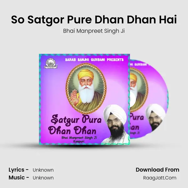 So Satgor Pure Dhan Dhan Hai MP3 Song by Bhai Manpreet Singh Ji Cover