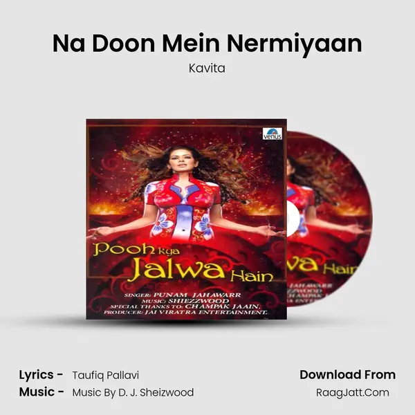 Na Doon Mein Nermiyaan MP3 Song by Kavita Cover
