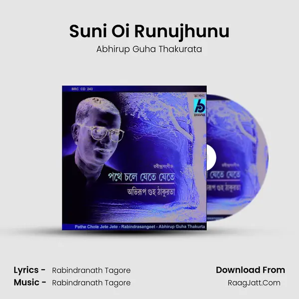 Suni Oi Runujhunu MP3 Song by Abhirup Guha Thakurata Cover