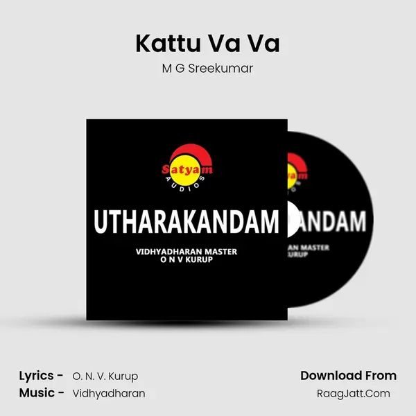 Kattu Va Va MP3 Song by M G Sreekumar Cover