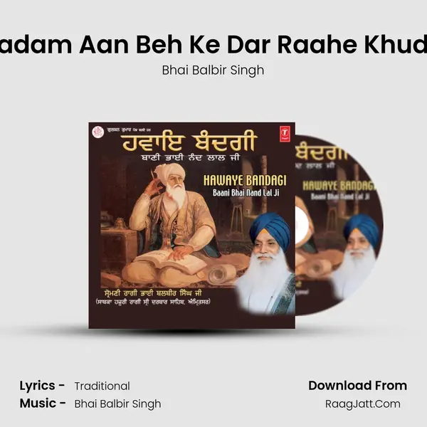 Kadam Aan Beh Ke Dar Raahe Khuda MP3 Song by Bhai Balbir Singh Cover
