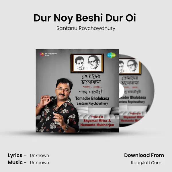 Dur Noy Beshi Dur Oi (Jaak Ja Gechhe Ta Jaak) MP3 Song by Santanu Roychowdhury Cover