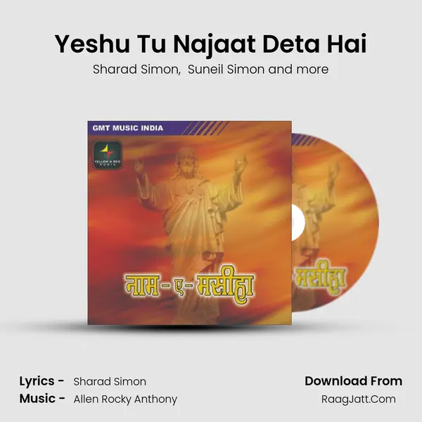 Yeshu Tu Najaat Deta Hai MP3 Song by Sharad Simon Cover