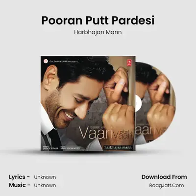 Pooran Putt Pardesi MP3 Song by Harbhajan Mann Cover