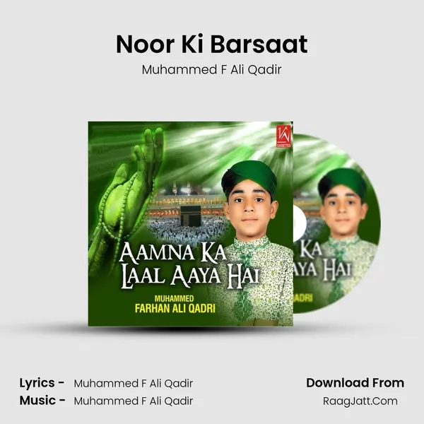 Noor Ki Barsaat MP3 Song by Muhammed F Ali Qadir Cover