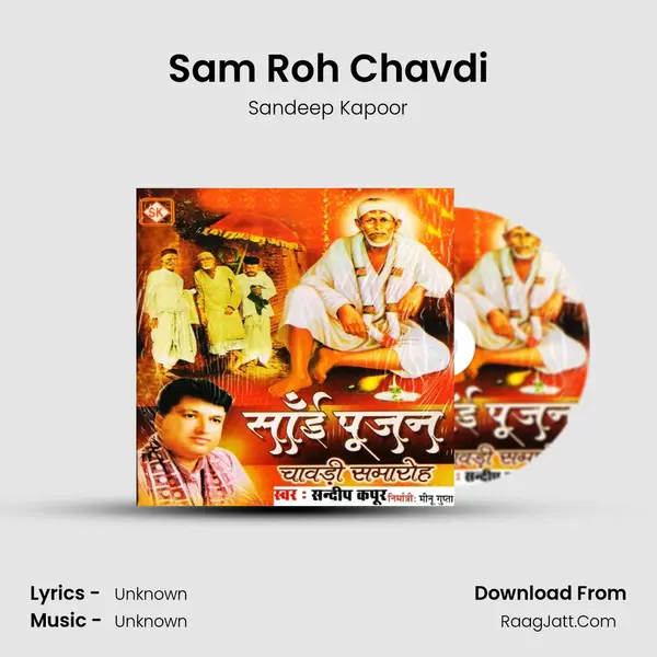 Sam Roh Chavdi MP3 Song by Sandeep Kapoor Cover