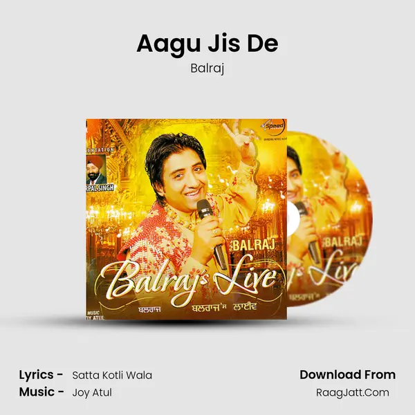 Aagu Jis De MP3 Song by Balraj Cover