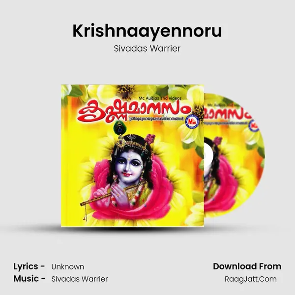 Krishnaayennoru MP3 Song by Sivadas Warrier Cover