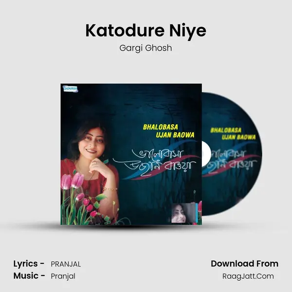 Katodure Niye MP3 Song by Gargi Ghosh Cover