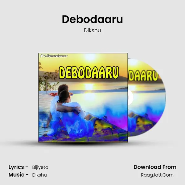 Debodaaru MP3 Song by Dikshu Cover