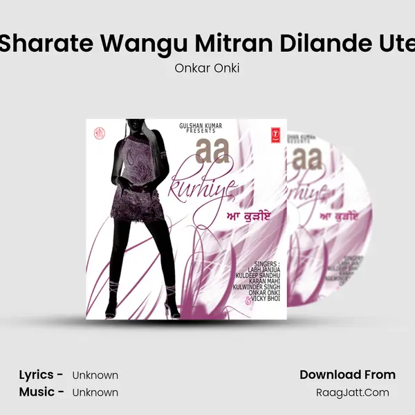 Kuri Sowde Sharate Wangu Mitran Dilande Ute Vardi Phire mp3 song