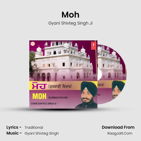 Moh - Gyani Shivteg Singh Ji