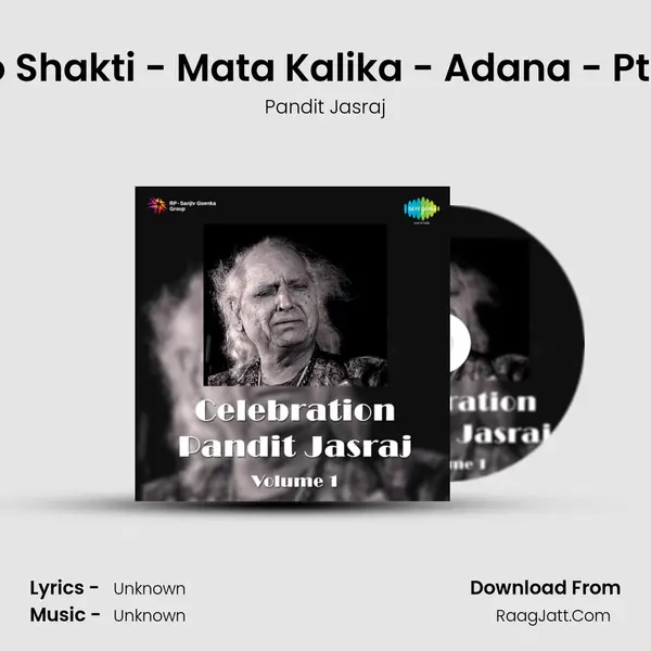 Ode To Shakti - Mata Kalika - Adana - Pt Jasraj MP3 Song by Pandit Jasraj Cover