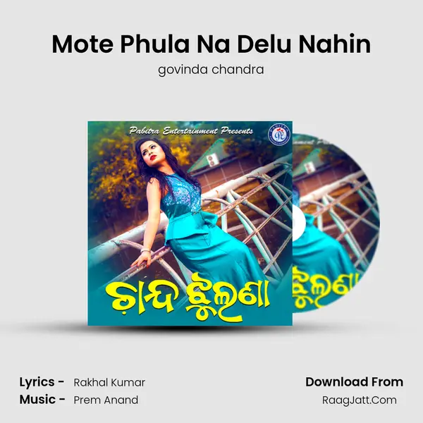 Mote Phula Na Delu Nahin MP3 Song by govinda chandra Cover