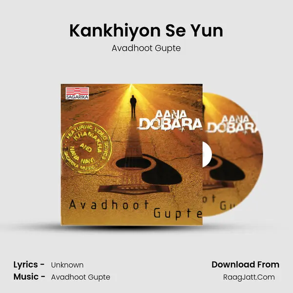 Kankhiyon Se Yun MP3 Song by Avadhoot Gupte Cover