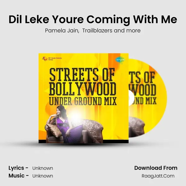 Dil Leke Youre Coming With Me MP3 Song by Pamela Jain Cover
