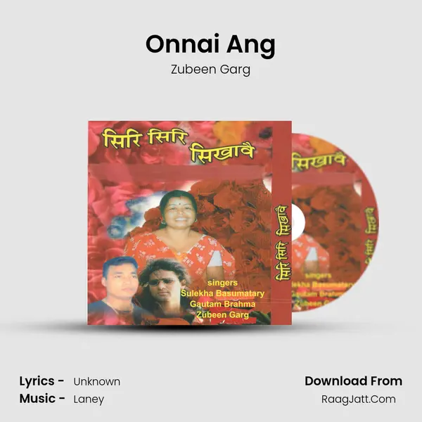 Onnai Ang MP3 Song by Zubeen Garg Cover