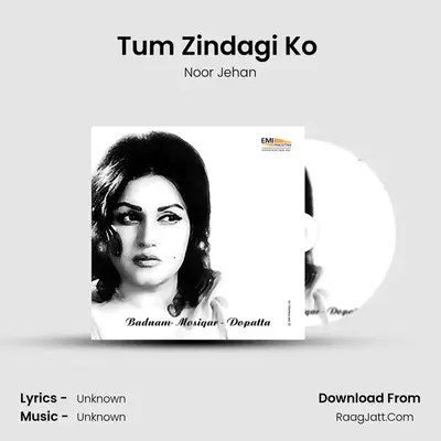Tum Zindagi Ko (From 