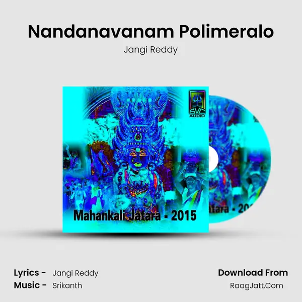 Nandanavanam Polimeralo MP3 Song by Jangi Reddy Cover