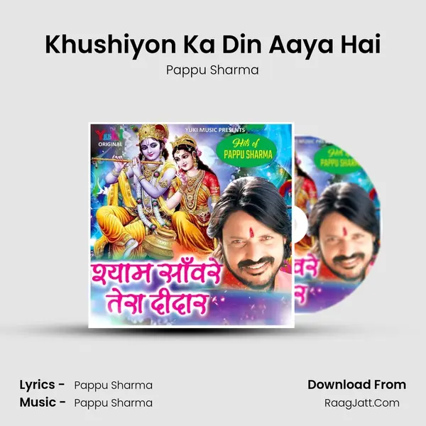 Khushiyon Ka Din Aaya Hai mp3 song