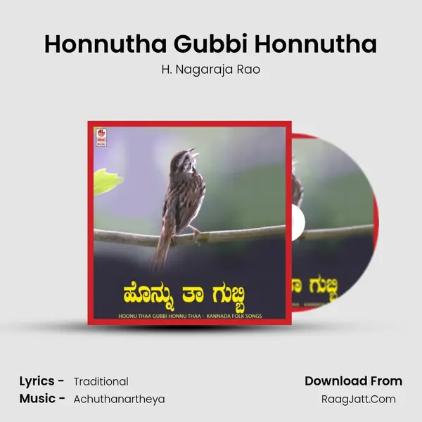 Honnutha Gubbi Honnutha MP3 Song by H. Nagaraja Rao Cover
