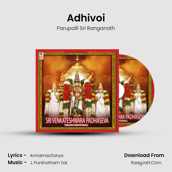 Adhivoi MP3 Song by Parupalli Sri Ranganath Cover