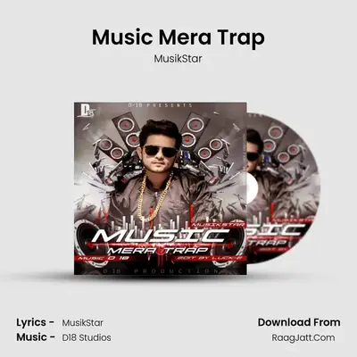 Music Mera Trap - MusikStar