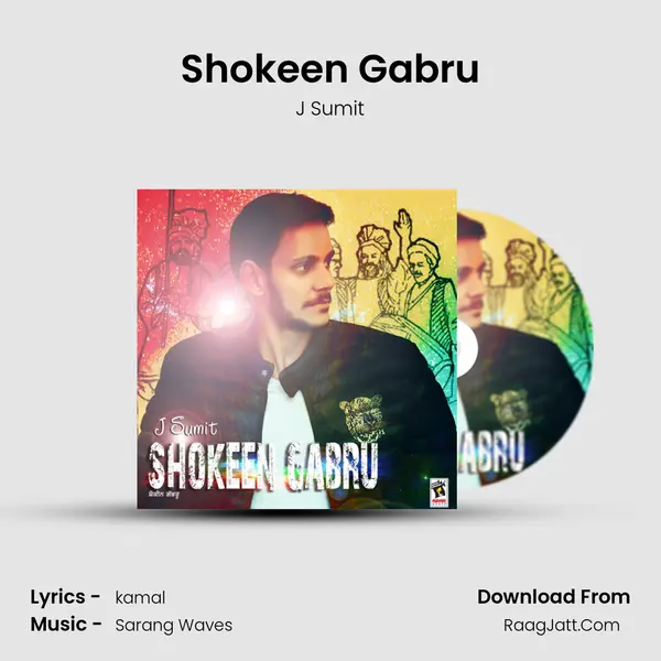 Shokeen Gabru - J Sumit