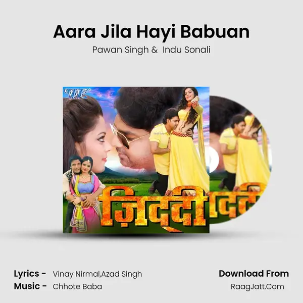 Aara Jila Hayi Babuan MP3 Song by Pawan Singh Cover