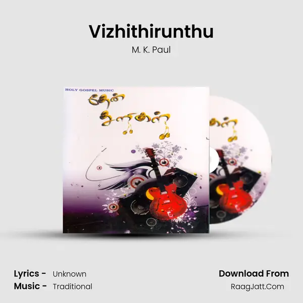 Vizhithirunthu MP3 Song by M. K. Paul Cover