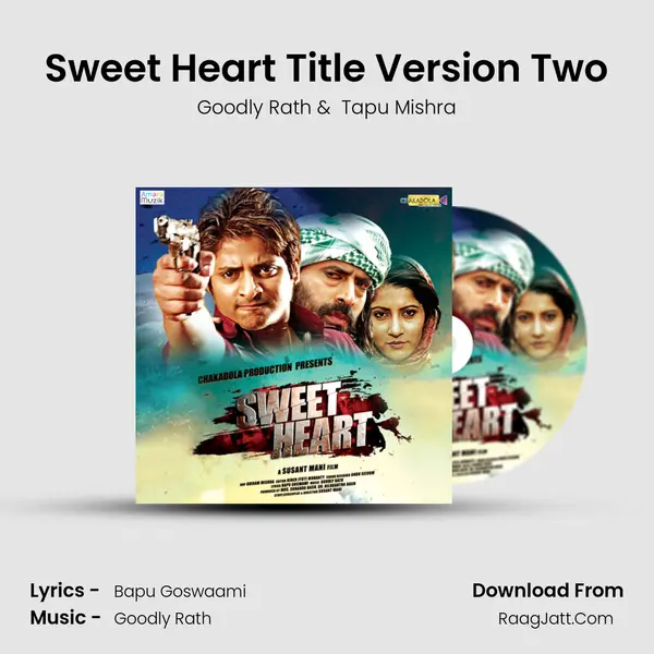 Sweet Heart Title Version Two MP3 Song by Goodly Rath Cover