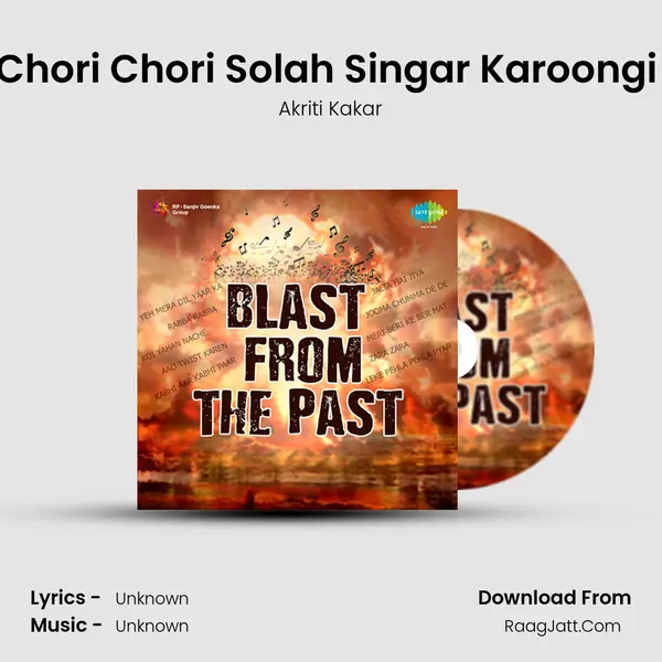 Chori Chori Solah Singar Karoongi (Remix) Cover