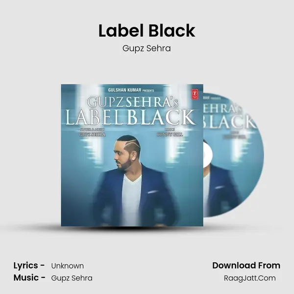 Label Black - Gupz Sehra