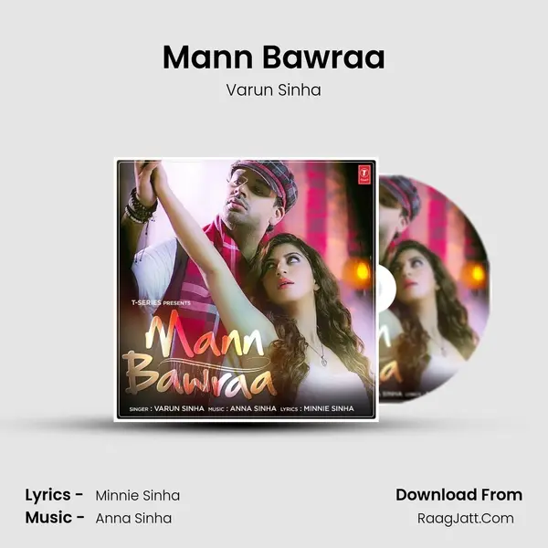 Mann Bawraa mp3 song