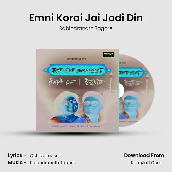 Emni Korai Jai Jodi Din MP3 Song by Rabindranath Tagore Cover