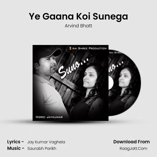 Ye Gaana Koi Sunega MP3 Song by Arvind Bhatt Cover