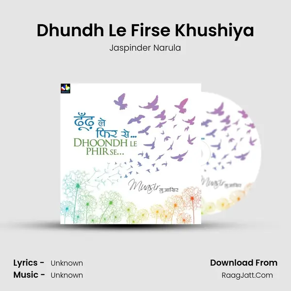 Dhundh Le Firse Khushiya MP3 Song by Jaspinder Narula Cover