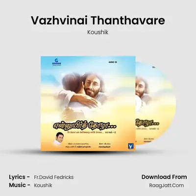 Vazhvinai Thanthavare MP3 Song by Koushik Cover