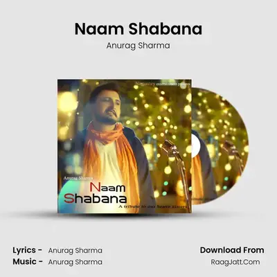 Naam Shabana - Anurag Sharma